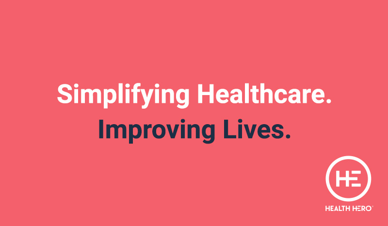 Image shows two lines of copy 'Simplifying Healthcare. Improving lives.' against a red background with the HealthHero logo in the bottom right corner
