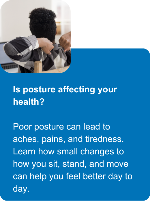 Is posture affecting your health?