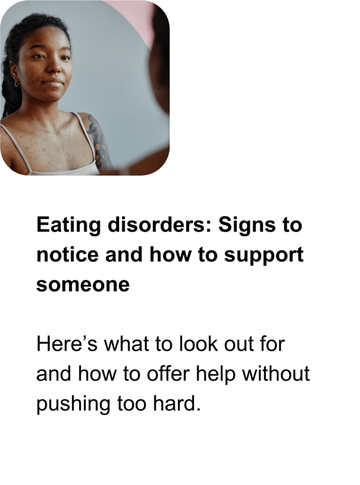 Eating disorders: Signs to notice and how to support someone