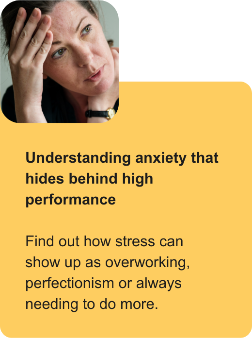 Understanding anxiety that hides behind high performance